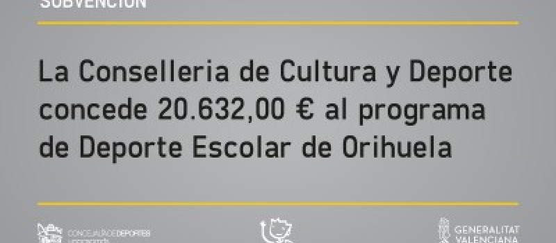 Imagen La Conselleria de Cultura y Deporte concede 20.632,00 euros al programa de Deporte Escolar de Orihuela por su fomento del Deporte Base