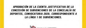Imagen Aprobación de la cuenta justificativa de la concesión de subvenciones de la Concejalía de Deportes, convocatoria 2020, correspondiente a la línea 1 de subvenciones. 